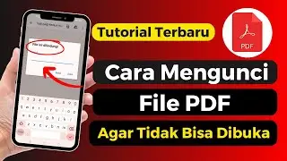 Cara Mengunci File PDF Agar Tidak Bisa Dibuka