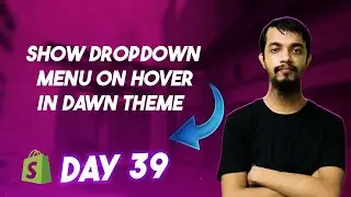 How to Show dropdown menu Open on hover in Shopify Dawn Theme
