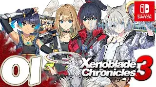 Xenoblade Chronicles 3 [Switch] | Gameplay Walkthrough Part 1 Prologue & Chapter 1 | No Commentary