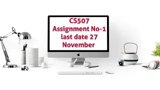 CS507 Assignment No-1 Solution Spring 2020 | CS507 Assignment Solution | VU all Assignment Spring 20