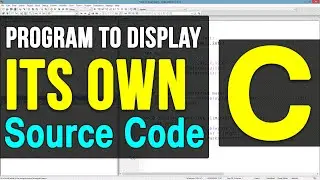 C Programming Exercise -  Program to Display Its Own Source Code as Output