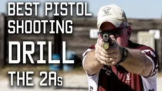 How to Shoot Accurate When Speed Counts | The 2-A’s Pistol Drill | Tactical Rifleman