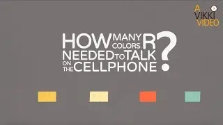 How many colors are needed to talk on a cellphone? | Vikki Academy