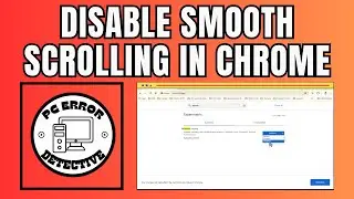 How to Disable Smooth Scrolling in Chrome