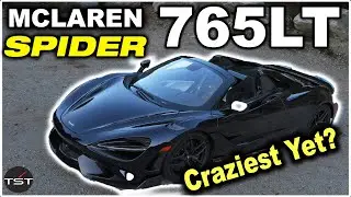 What Makes the McLaren 765LT Spider SO Crazy? - Two Takes