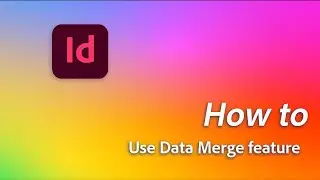 How to use Data Merge in Adobe InDesign