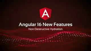 Angular 16 New Features | Non Destructive Hydration | 