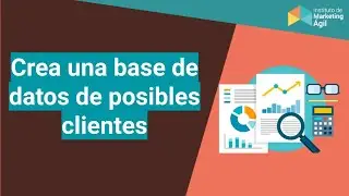 Crea una base de datos de posibles clientes