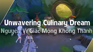 An Unwavering Culinary Dream - Nguyện Vì Giấc Mộng Không Thành | Genshin Impact