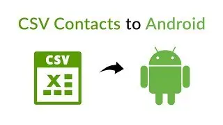 How to Import Contacts from CSV File to Android Phone