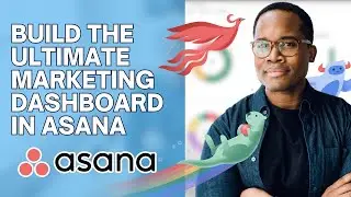 How to Create the Ultimate Marketing Dashboard in Asana 🚀