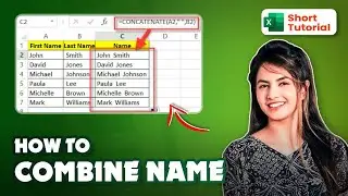 How to Combine Names in Excel 2024 (Simple and Easy)