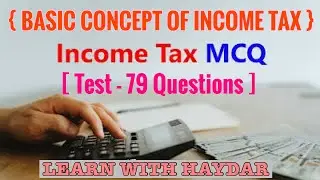 Basic Concept Of Income Tax | TEST |