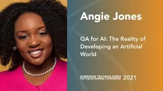 QA for AI: The Reality of Developing an Artificial World — Angie Jones