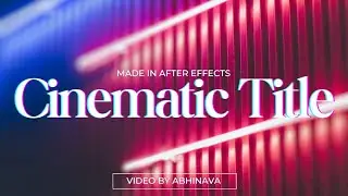 Cinematic Title Animation in After Effects 