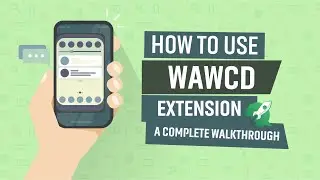 How to Use the WAWCD Extension - Complete Walkthrough