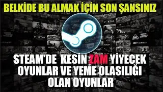 STEAM'DE KESİN ZAM YİYECEK VE YEME OLASILIĞI OLAN OYUNLAR | ALMAK İÇİN BU SON ŞANSINIZ OLABİLİR