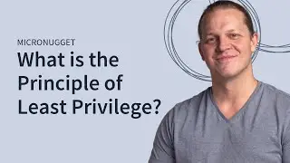 What is The Principle of Least Privilege?