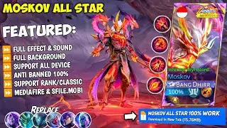 NEW Script Moskov All Star No Password | Full Effect & Sounds | Update New Patch MLBB