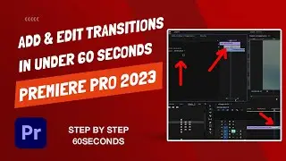 How To Add Transitions and Edit Transitions Between Clips - Premiere Pro 2023