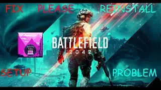 Fix Battlefield 2042 Error There Is A Problem With Your Game's Setup Please Reinstall Your Game