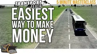 Easy Way To Make Money in Transport Fever : Tutorial, Guide, Tips