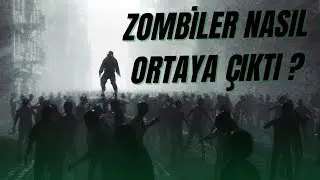 ZOMBİLER NASIL ORTAYA ÇIKTI ?