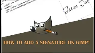 HOW TO ADD A SIGNATURE WITH GIMP