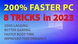 Make your Windows PC & Laptop 200% Faster  | 8 Tips & Tricks for Free