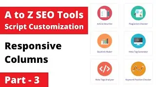 How to customize A to Z Seo Tools Script in 2021 Part-3 || Responsive Columns