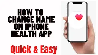 how to change name on iphone health app