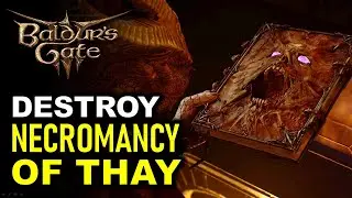 How to Destroy the Ancient Tome - Destroy Necromancy of Thay Book | Baldurs Gate 3 (BG3)