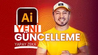 Kaçırmamanız Gereken ADOBE ILLUSTRATOR YAPAY ZEKA Özellikleri
