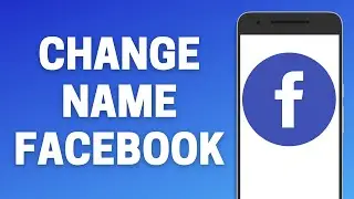 How to Change Name on Facebook App!