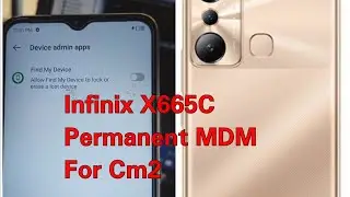 Infinix X665C MDM Permanent Remove with Cm2 No need Root