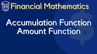 Accumulation and Amount Function [Financial Mathematics]