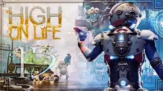 High On Life #15: Помогите продавцу, Добраться до Нипулона, и Битва с Нипулоном