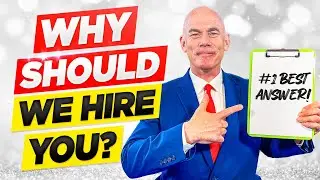 WHY SHOULD WE HIRE YOU? (The #1 BEST ANSWER to this Tough INTERVIEW QUESTION!)