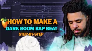 HOW TO MAKE A DARK BOOM BAP BEAT - FL STUDIO 🔥