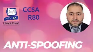 CCSA Checkpoint Firewall | IP Spoofing | Anti-Spoofing