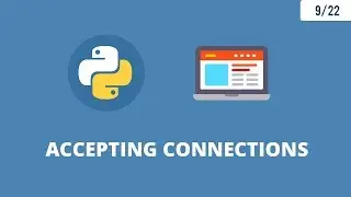 Python Network Programming 4 - Accepting Connections ( Socket Programming )