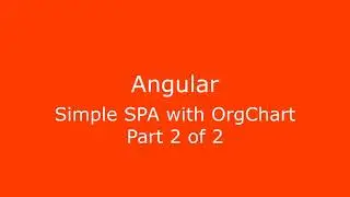 Build web app with Angular - the organizational chart - Part 2 of 2