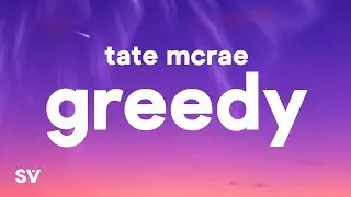 Tate McRae - greedy (Lyrics)