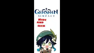 Genshin impact hide and seek with friend
