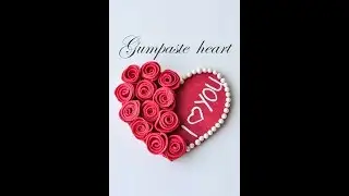 Gumpaste Heart Tutorial!Сердце из мастики! Sugar Flowers!Цветы из мастики!