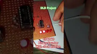 DLD project Binary Up counter with clock division using CD4060