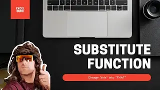 SUBSTITUTE Function learn Excel in ten minutes Excel tips and tricks 2021