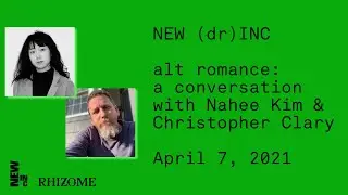 NEW (dr)INC: Alt Romance: a conversation with Nahee Kim & Christopher Clary