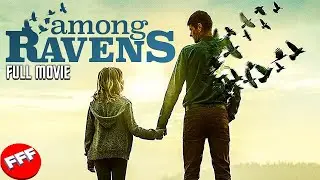 AMONG RAVENS | Full EMOTIONAL FRIENDSHIP Movie HD