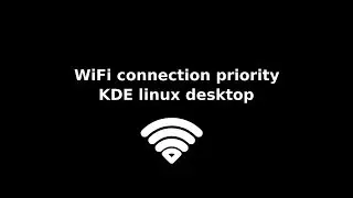 How to Set WiFi Connection Priority in KDE Linux for Auto-Reconnect